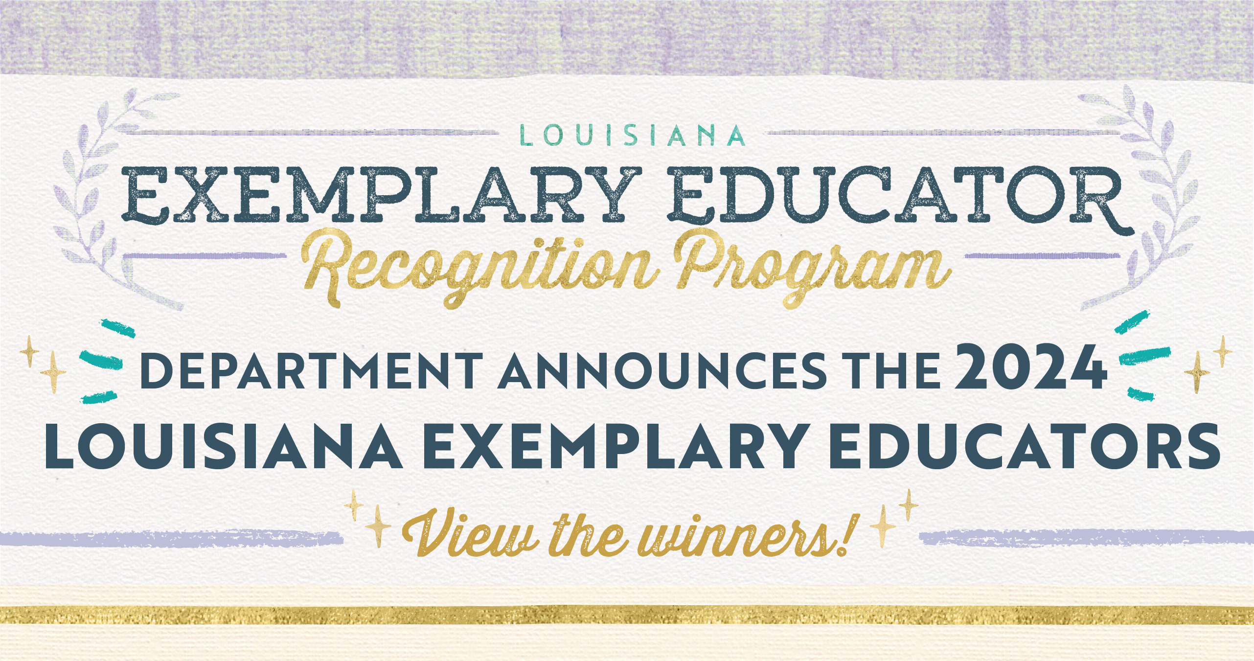Department announces the 2024 Louisiana Exemplary Educators. View the winners!