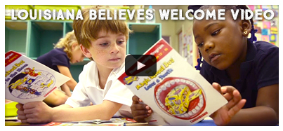 Louisiana Believes - Louisiana Department of Education