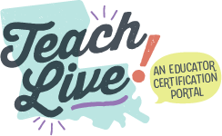 Teach Live! An Educator Certification Portal