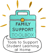 Family Support Toolbox: Tools to support student learning at home