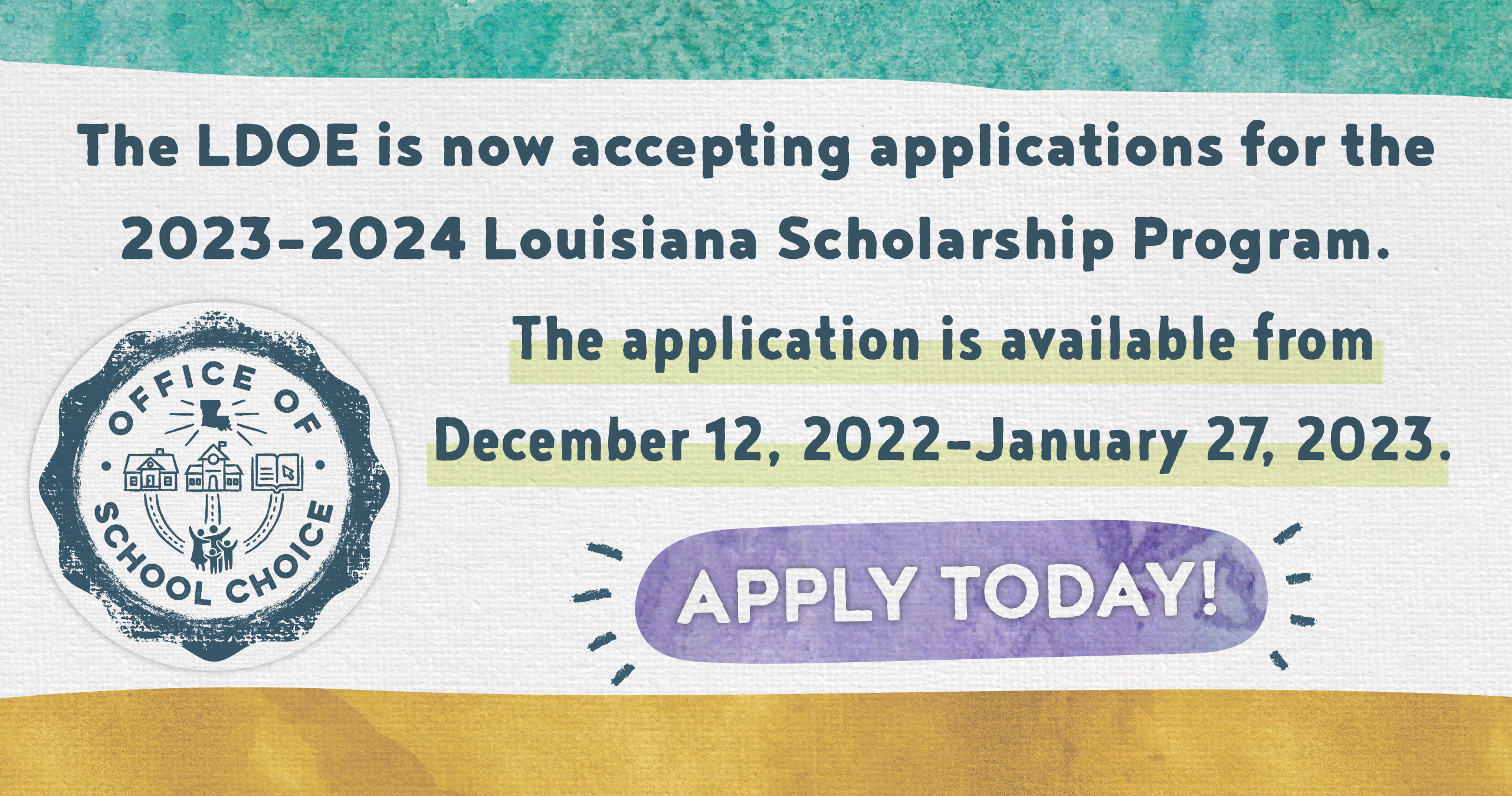The LDOE is now accepting applications for the2023-2024 Louisiana Scholarship Program. The application is available fromDecember 12, 2022–January 27, 2023. Apply today!