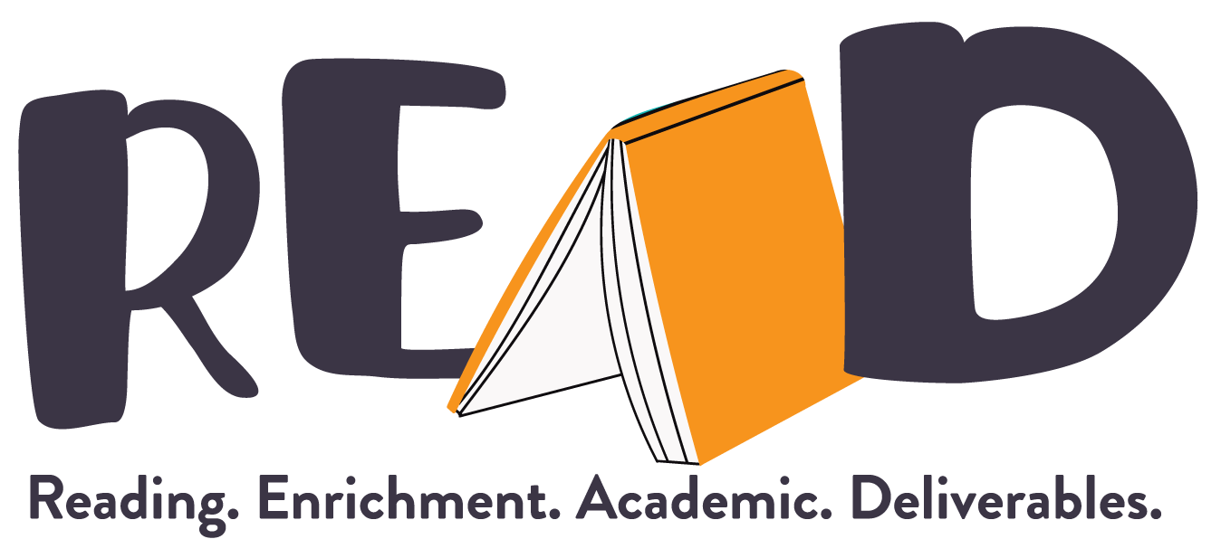 READ - Reading. Enrichment. Academic. Deliverable. READ Program Resources.